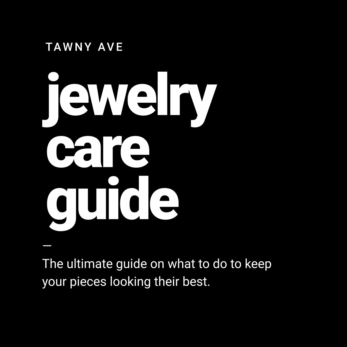 How to Care for Your Jewelry: Tips for Long-Lasting Shine